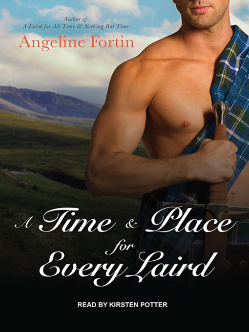 Title details for A Time & Place for Every Laird by Angeline Fortin - Available